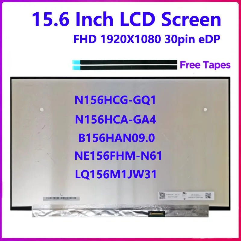 B156HAN09.0 N156HCG - GQ1 NE156FHM - N61 N156HCA - GA4 LQ156M1JW31 15.6" Laptop IPS LCD Screen 72% NTSC 400nit 1920x1080 30pin eDP - The Shack